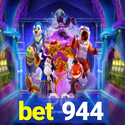 bet 944